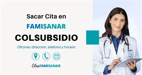 telefono de famisanar cafam servicio al cliente|Famisanar en Línea: Pedir Citas Médicas y Teléfonos